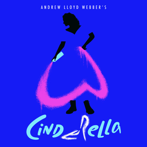 Andrew Lloyd Webber – Andrew Lloyd Webber’s “Cinderella” (2021) [FLAC 24bit/48kHz]