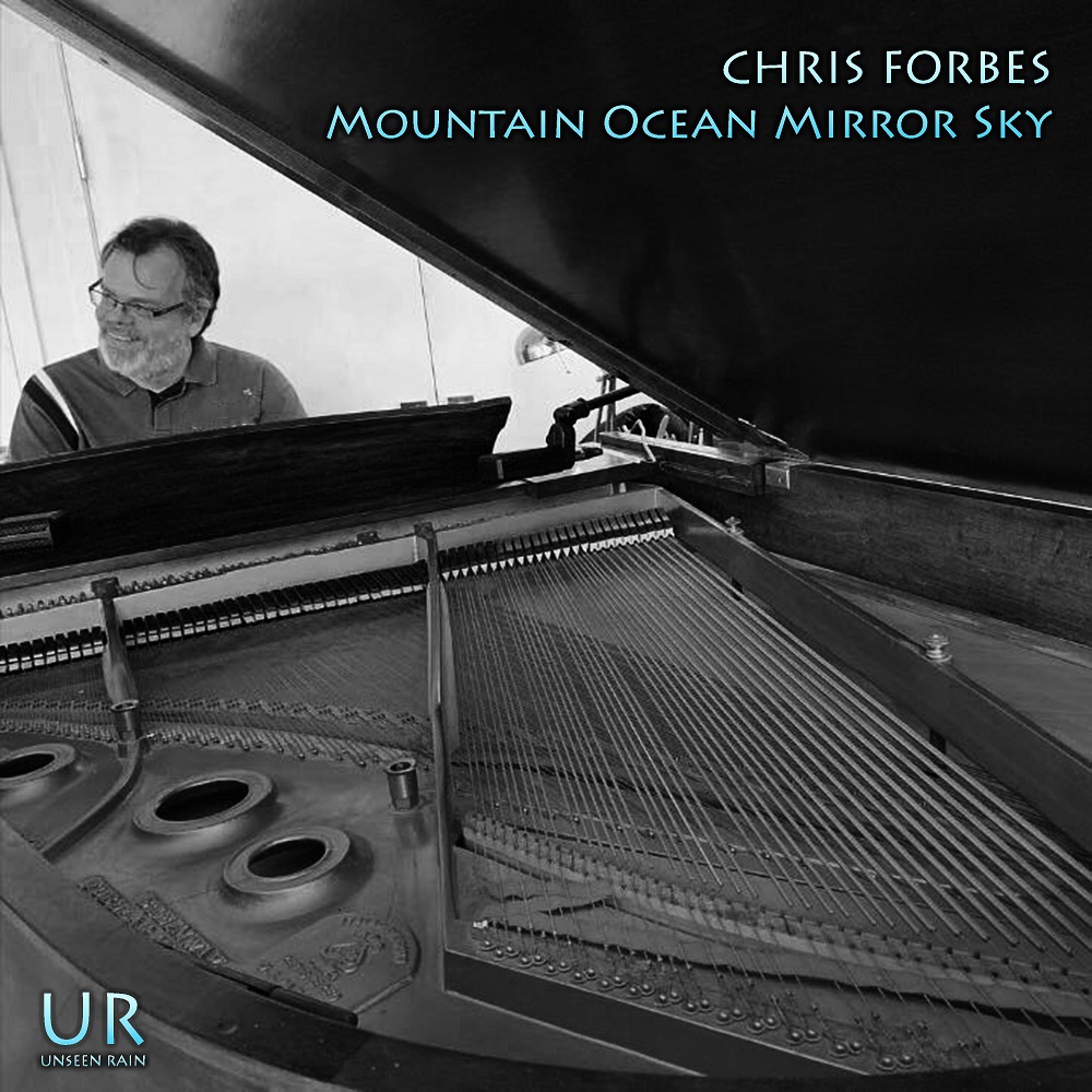 Chris Forbes - Mountain Ocean Mirror Sky (2021) [FLAC 24bit/192kHz]