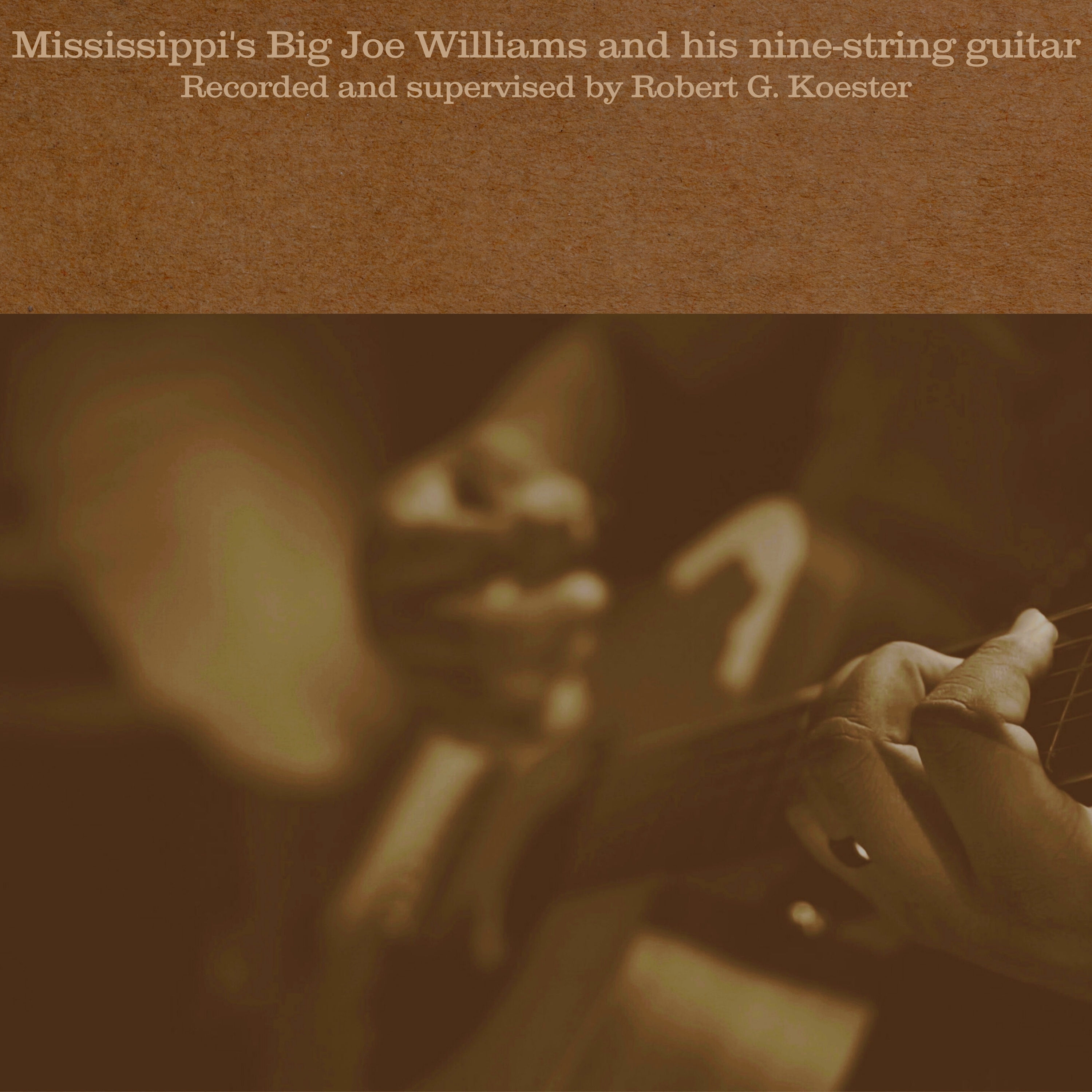 Big Joe Williams - Mississippi’s Big Joe Williams and His Nine-String Guitar (1962/2021) [FLAC 24bit/48kHz]
