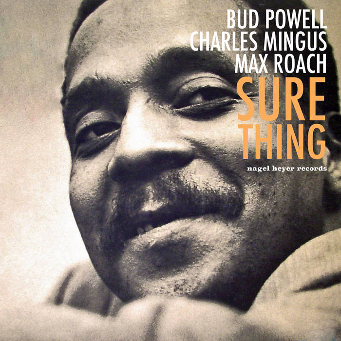 Bud Powell - Sure Thing - Live in Toronto (2021) [FLAC 24bit/44,1kHz]