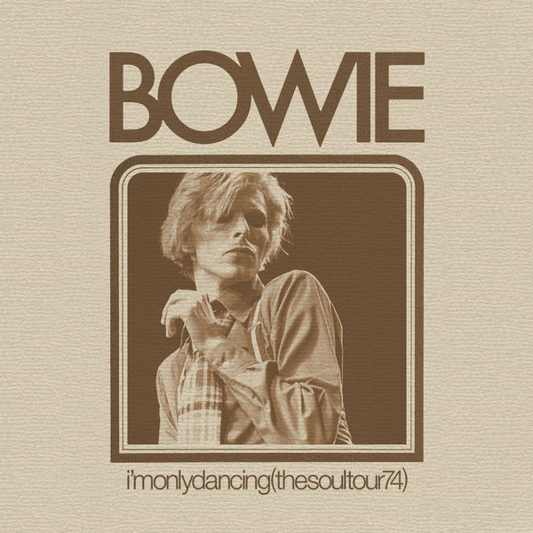 David Bowie - I’m Only Dancing (The Soul Tour 74) (2020/2021) [FLAC 24bit/96kHz]