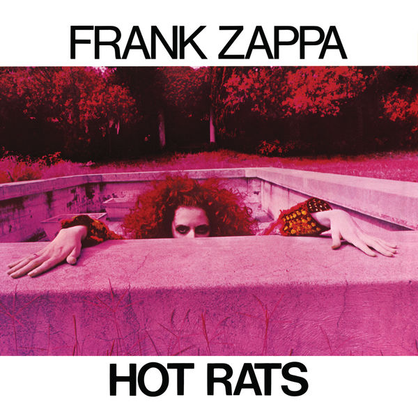 Frank Zappa – Hot Rats (1969/2021) [FLAC 24bit/192kHz]
